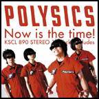 Polysics : Now Is The Time!